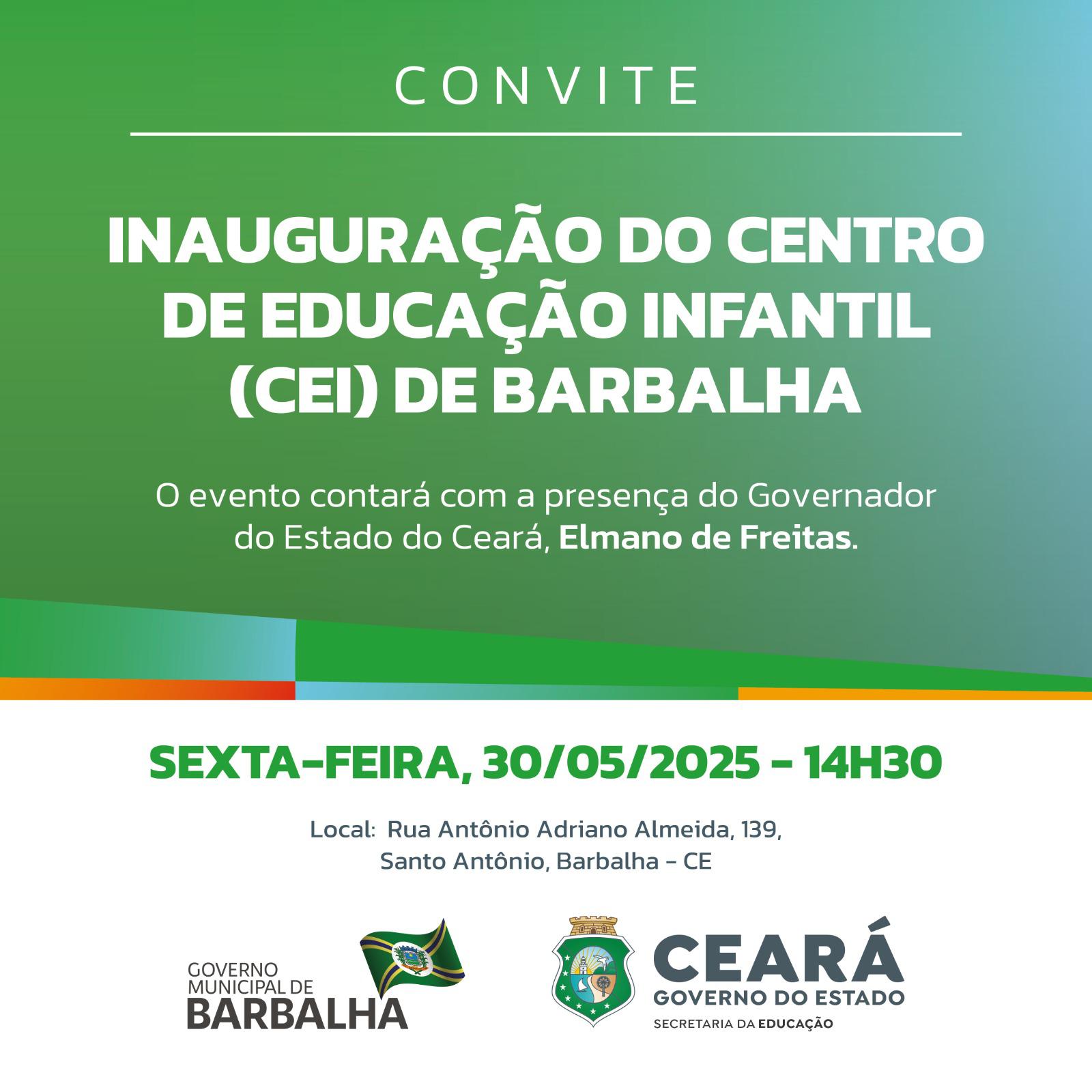 Governo do estado do Ceará inaugura novo Centro de Educação Infantil em Barbalha, nesta sexta-feira (30)
