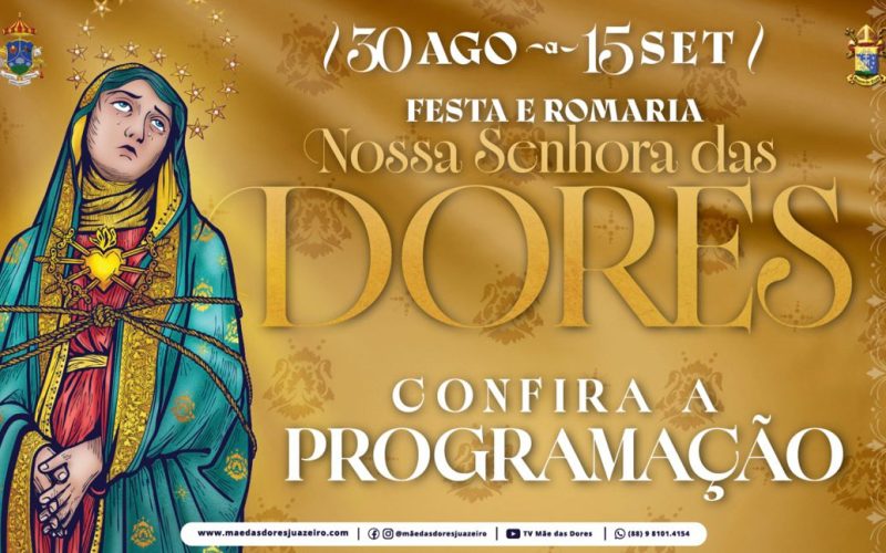 Festa e Romaria de Nossa Senhora das Dores começa dia 30 de agosto; confira a programação