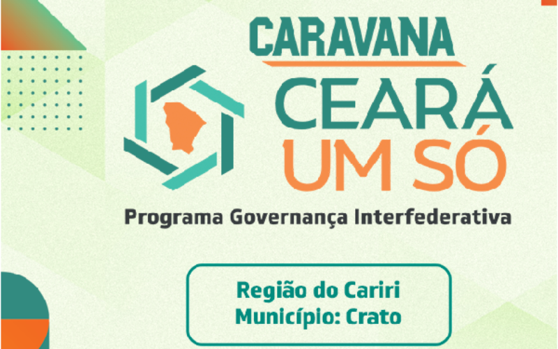 Crato recebe Caravana Ceará Um Só, para troca de conhecimento e inovação nas gestões públicas