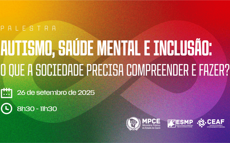 MP do Ceará debaterá em Juazeiro do Norte diagnóstico, atendimento e direitos das Pessoas com Transtorno do Espectro Autista